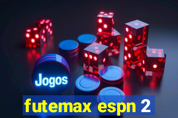 futemax espn 2